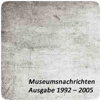 Museumsnachrichten Ausgabe 1992 – 2005